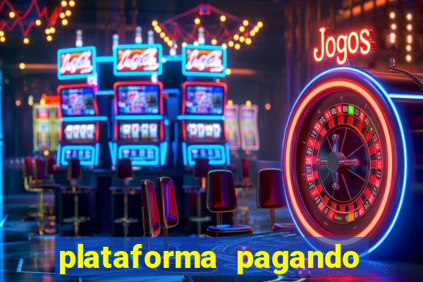 plataforma pagando no cadastro cassino